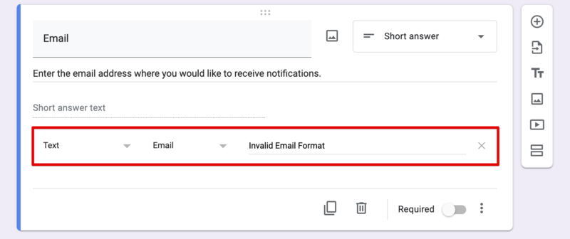 For the question titled "Email", the validation of the input value was set as follows.
From the left field, "Text", "Email", and "invalid Email Format".